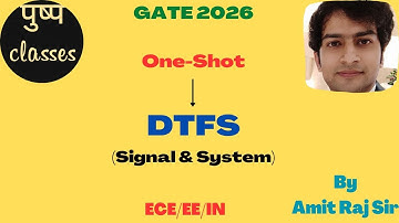 GATE One-Shot/DTFS/Signal & System/ECE/EE/IN
