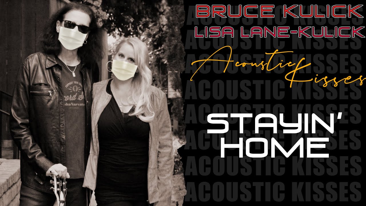 Bruce Kulick & LisaLane Kulick Stayin' Home YouTube
