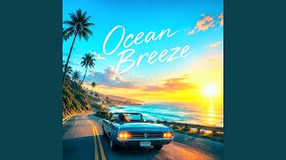 Ocean Breeze (Summer drive mix)