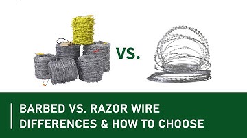 Barbed Wire vs Razor Wire - What’s the Differences and How to Choose?