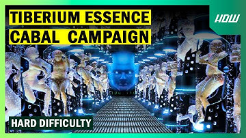 TIBERIUM ESSENCE - CABAL CAMPAIGN - HARD DIFFICULTY - 4K