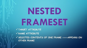 HTML | Nested Frameset | Target Attribute | Name Attribute