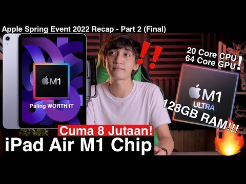 SADIS! New iPad Air 5 M1 Chip & M1 Ultra Mac Studio! Apple Event 2022 Recap - Part 2 (Final)