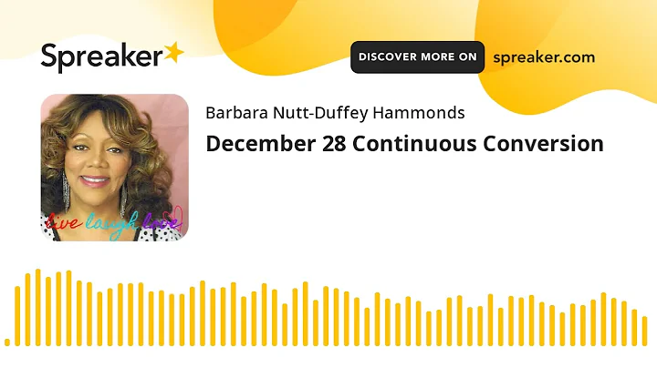 December 28 Continuous Conversion