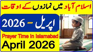 Islamabad Prayer Timing april | Prayer Time Today 2026 | Prayer Time | Namaz Time | Azan Time screenshot 2