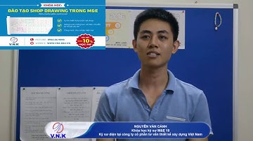 [Thiết kế điện hợp chuẩn] Nguyễn Văn Cảnh M&E 18 HN - Cảm nhận học viên