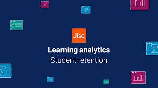 Improving student retention with Jisc learning analytics | Jisc Profile