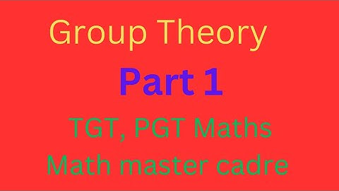 Group Theory | part 1 | Math master cadre