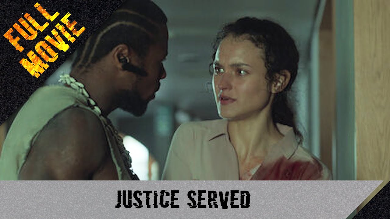 Justice Served English Full Movie Thriller YouTube