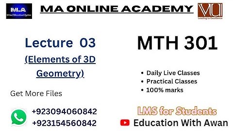 MTH 301 | Lecture 03 | Elements of 3D Geometry
