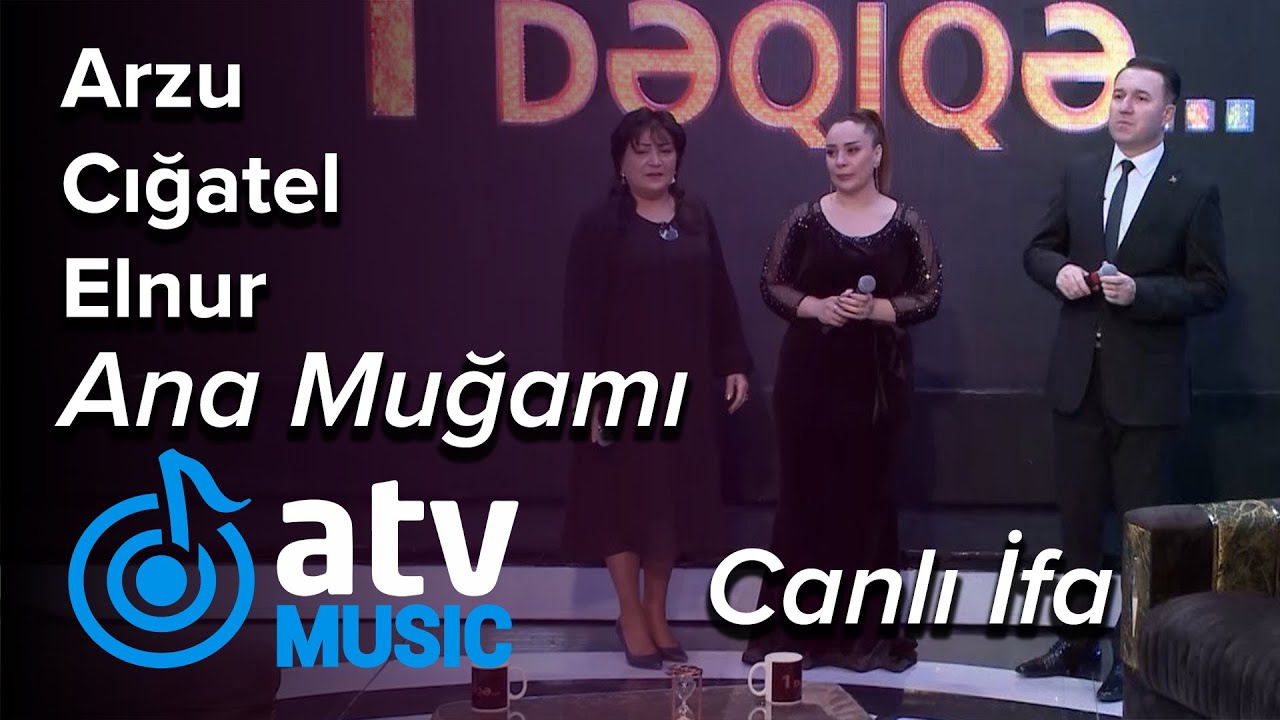 Arzu Qarabağlı & Cığatel İsaqızı & Elnur Zeynalov - Ana Muğamı  CANLI İFA  (1 Dəqiqə)