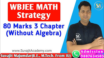 WBJEE Math Strategy | 80 Marks 3 Chapter(Without Algebra) | Path of Jadavpur University