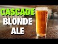 Cascade blonde ale one of the easiest beginner allgrain beers