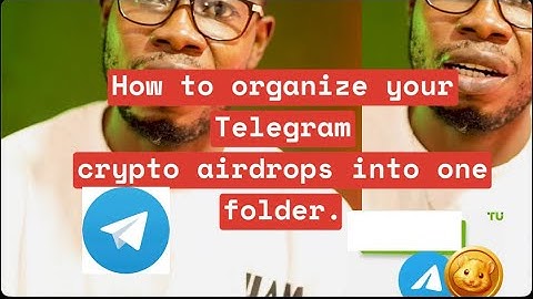 How to organize your Telegram crypto airdrops into one folder.