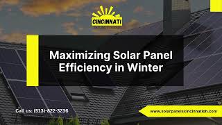 Maximizing Solar Panel Efficiency In Winter