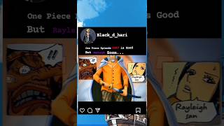 One Piece Episode 1087 Is Good But Rayleigh Soon...