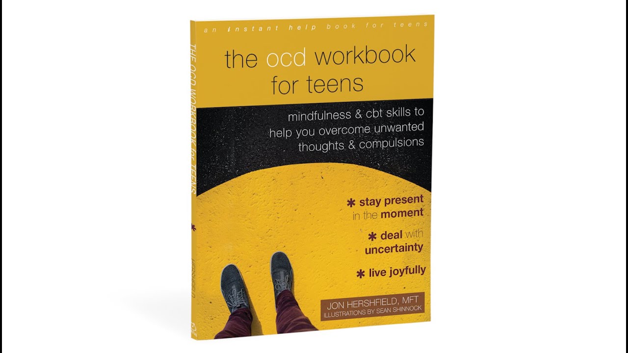 The OCD Workbook for Teens — Book Trailer - YouTube