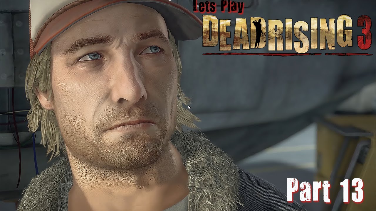 Lets Play Dead Rising 3 - Part 13 [Time for a Hero side mission] 60fps ...