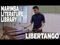 Libertango, by Eric Sammut - Marimba Literature Library