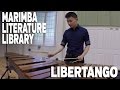 Libertango by Eric Sammut (Sam Um) - Marimba Literature Library