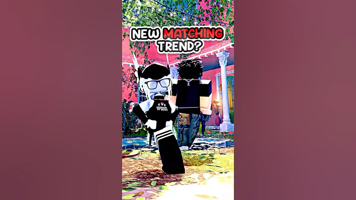 MATCHING TREND 🤩