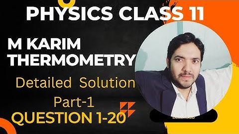 M KARIM THERMOMETRY SOLUTION ( 1- 20)