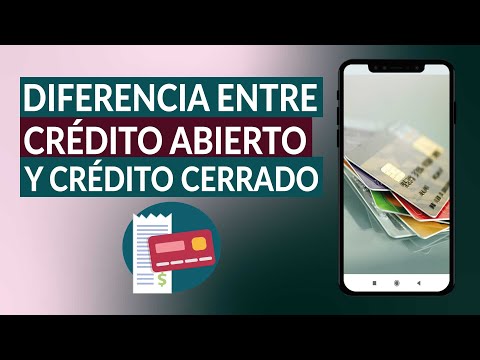 ¿Cuál es la Diferencia Entre el &#039;Crédito Abierto&#039; y el &#039;Crédito Cerrado&#039; en Contabilidad?