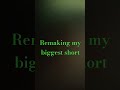 remaking my biggest short