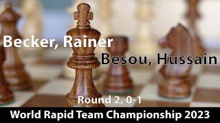 Becker, Rainer (2128) -- Besou, Hussain (2050) Round 2, 0-1