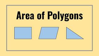 How to Calculate the Area of Rectangles, Parallelograms, and Triangles