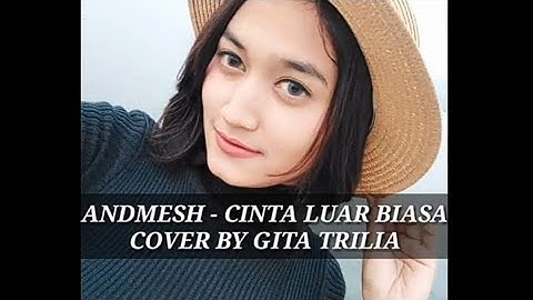 ANDMESH - CINTA LUAR BIASA REGGAE (Cover by GITA TRILIA)
