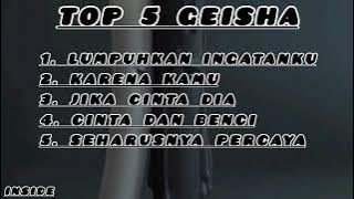 TOP 5 GEISHA Terbaikkk🎶🎶🎶