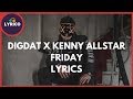 DigDat X Kenny Allstar Friday Lyrics Lyrico TV mp3