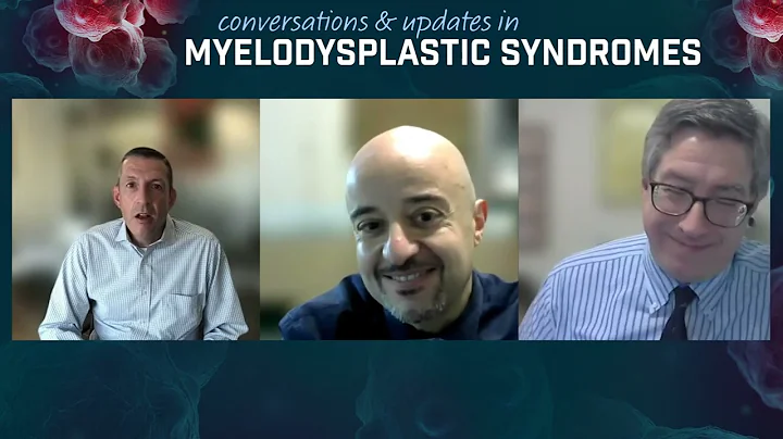 Conversations and Updates in Myelodysplastic Syndromes