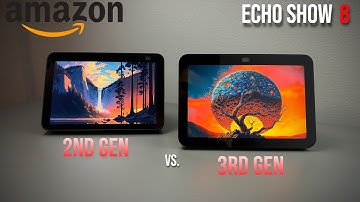 Echo Show 8 (2nd Gen) vs. Echo Show 8 (3rd Gen) - Is it Worth it to Upgrade?