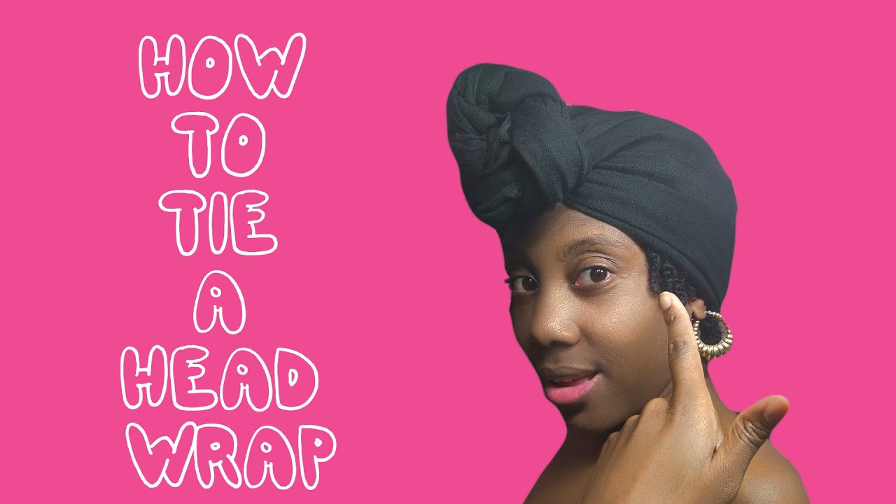 How to Tie A Head Wrap YouTube