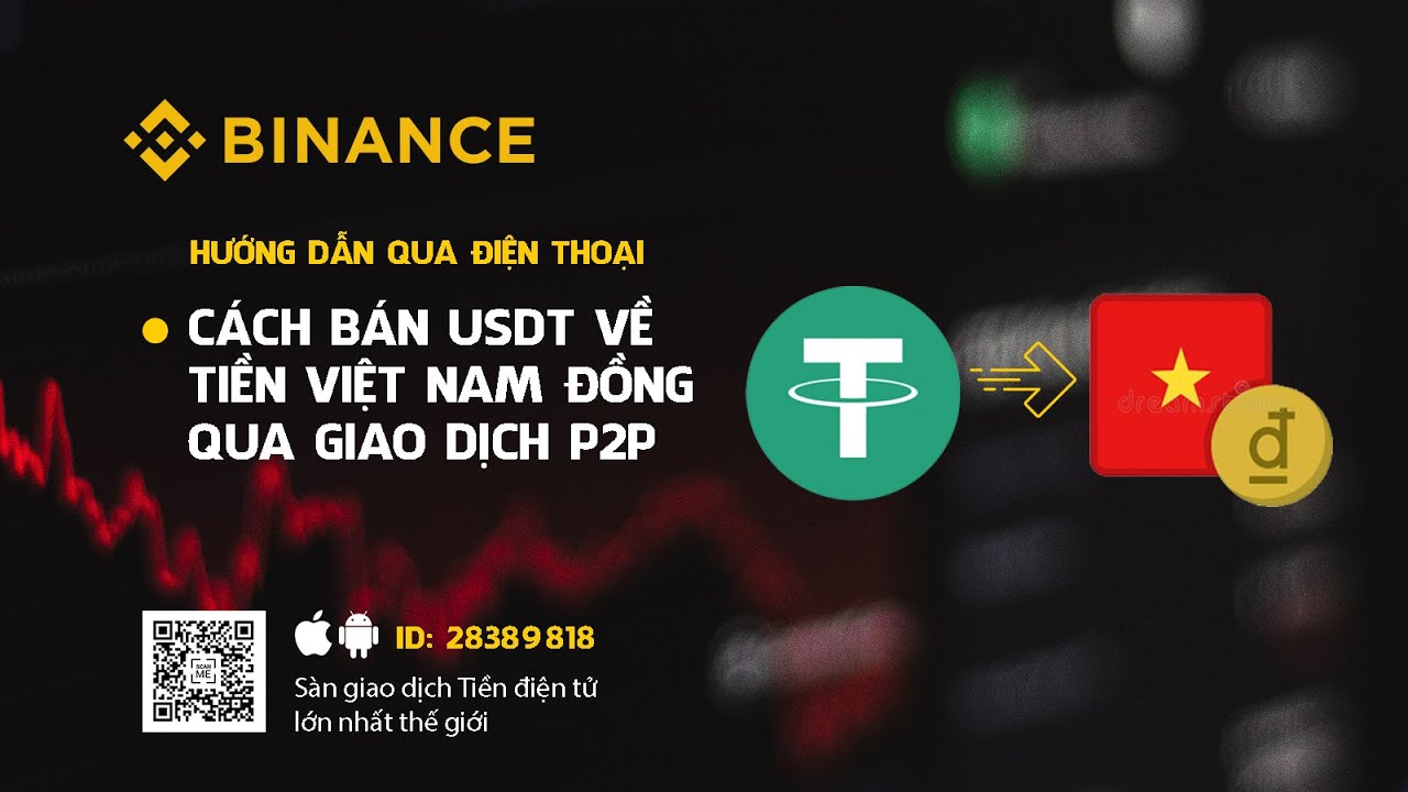 Hướng Dẫn Bán Coin USDT Rút Tiền Về VNĐ Trên Sàn Binance (Bằng Điện Thoại)
