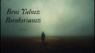 Beni̇ Yalniz Birakin