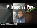 Mileage Vs Pay  - Tuesday  11th February 2020