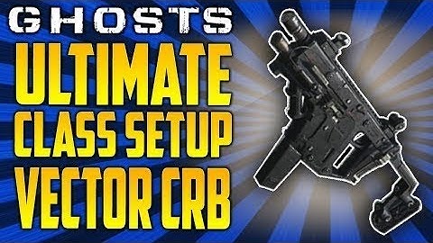 "VECTOR!" - Best Class Setup - COD GHOSTS