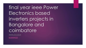 final year ieee Power Electronics based inverters projects