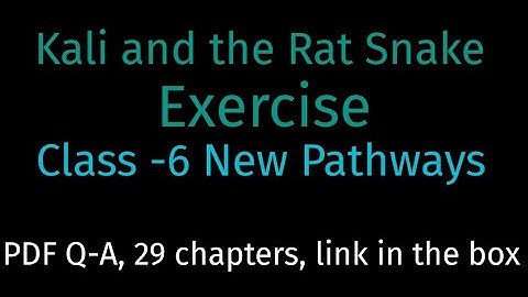 Kali and the Rat snake | Kali and the rat snake exercise