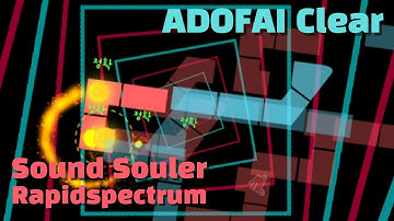 [ADOFAI Clear] (Sound Souler - Rapidspectrum) Map by.