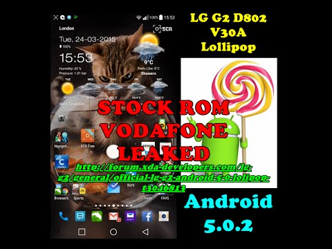 LG G2 D802 - Lollipop STOCK ROM - VODAFONE Leak? 5.0.2 International