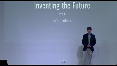 Inventing the Future | Will Jenkins | TEDxYouth@ASBarcelona