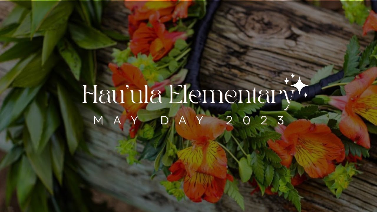 Hau'ula Elementary May Day 2023 YouTube