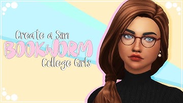 COLLEGE GIRLS: BOOKWORM | The Sims 4 | Create a Sim + cc list & sim download
