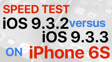 iPhone 6S : iOS 9.3.2 vs iOS 9.3.3 Final Build 13G34 Speed Test