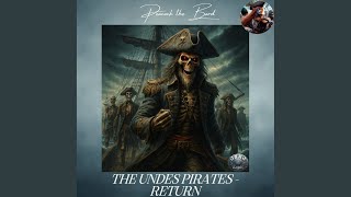 The Undead Pirates Return