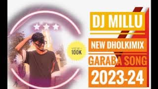 new _dholkimix😍_GARABA_song_2023-24(dj millu)
